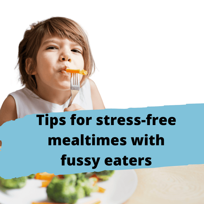 5 Tips for stress-free mealtimes with fussy eaters