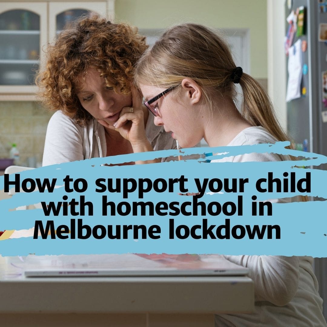 5 tips to help your child with homeschool in Melbourne Lockdown – The ...